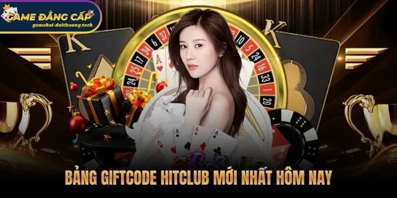 Khuyến mãi gift code Hitclub cập nhật hôm nay với trạng thái còn hiệu lực