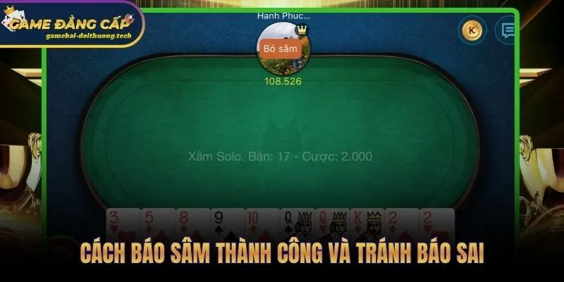 Kinh nghiệm chơi Sâm phán đoán chính xác trước mỗi lần tuyên bố