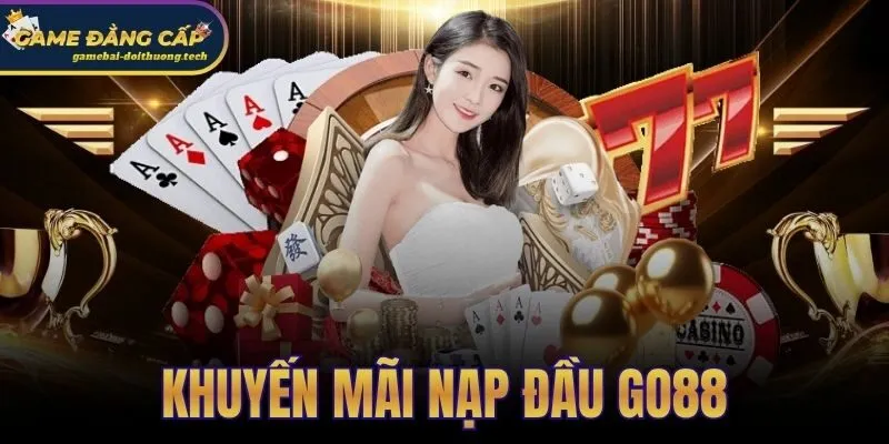 Khuyến Mãi Nạp Đầu Go88