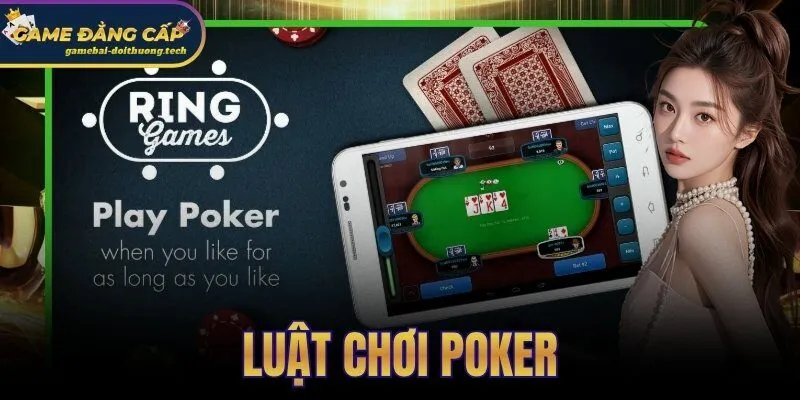 Luật Chơi Poker