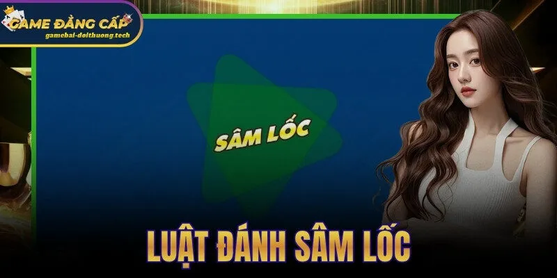 Luật Đánh Sâm Lốc