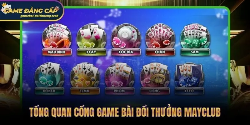 Mayclub cổng game đổi thưởng đa thiết bị uy tín tại Việt Nam